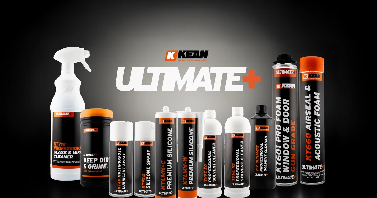 KEAN Ultimate+ range of window installation products including premium silicones, foams, cleaners and sprays displayed in a line on a dark background